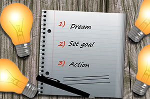 Set actionable goals to make your dreams a reality