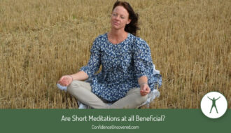 Are short meditations at all beneficial?