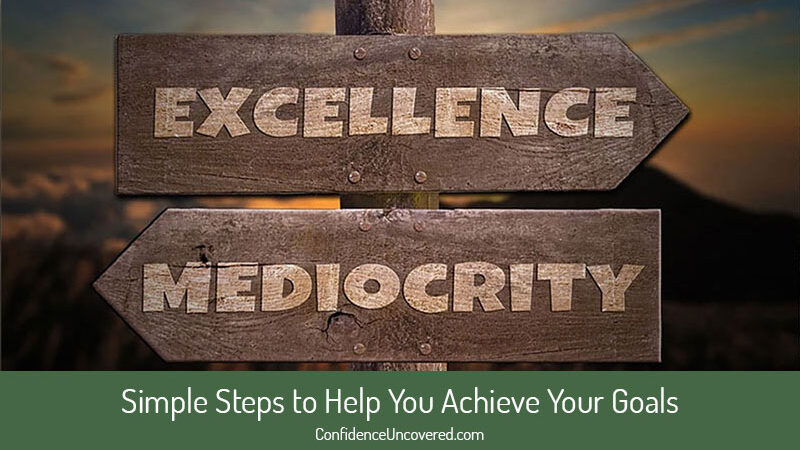 Be Excellent  – How to be the Best Version of Yourself Everyday