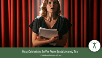 Celebrities suffer from social anxiety too