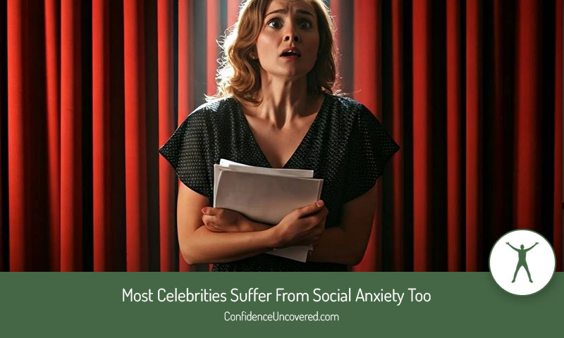 Most Celebrities Suffer From Social Anxiety Too