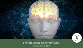 3 Ways to change the way you think.