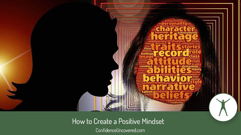 10 Ways to Create a Positive Mindset