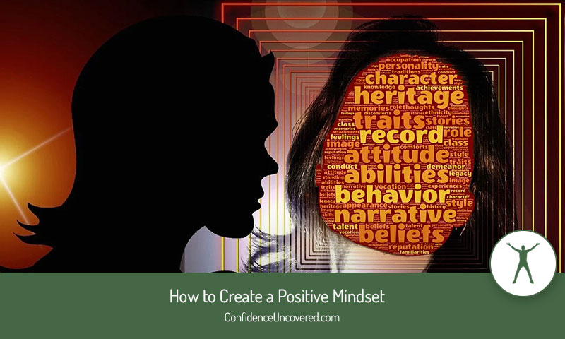 10 Ways to Create a Positive Mindset