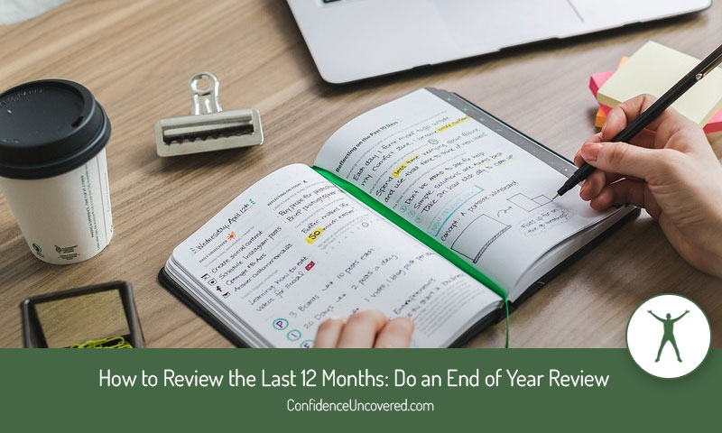 How to Review the Last 12 Months: Do an End of Year Review