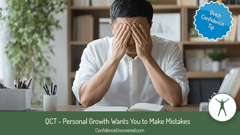 QCT – Personal Growth Wants You to Make Mistakes