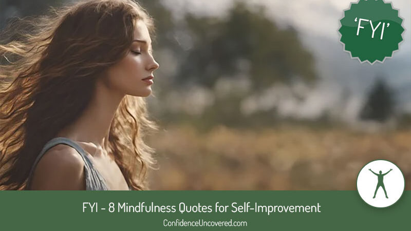 8 Mindfulness Quotes for Self-Improvement