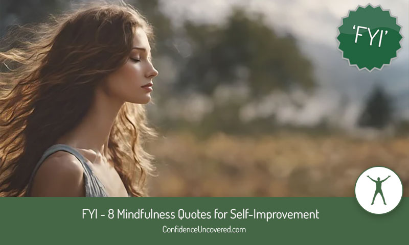 8 Mindfulness Quotes for Self-Improvement